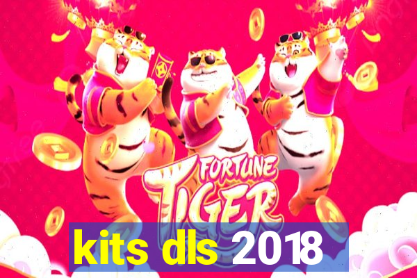 kits dls 2018